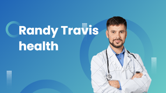 Randy Travis health