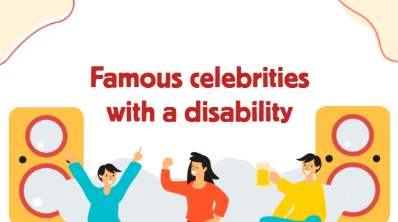 Famous celebrities with a disability