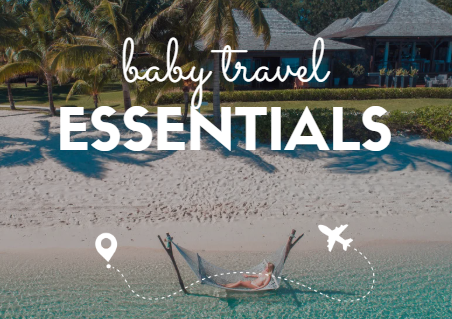 baby travel essentials