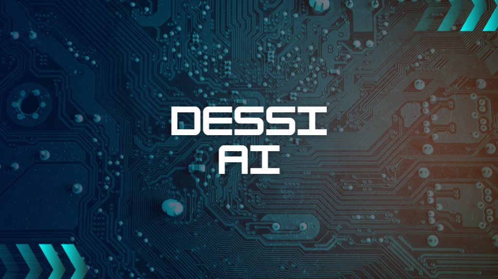 Dessi AI
