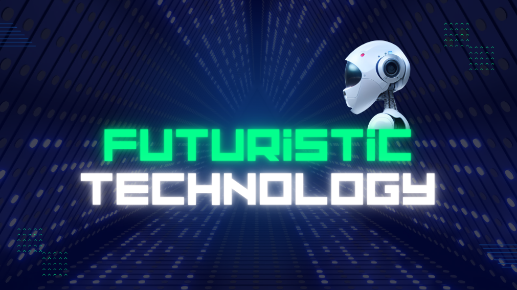 Futuristic technology