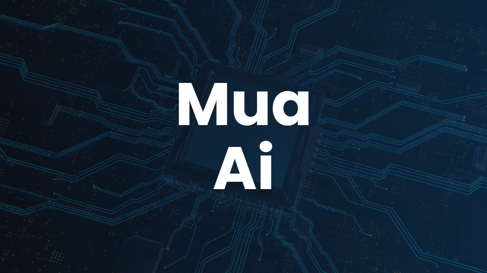 MUA AI
