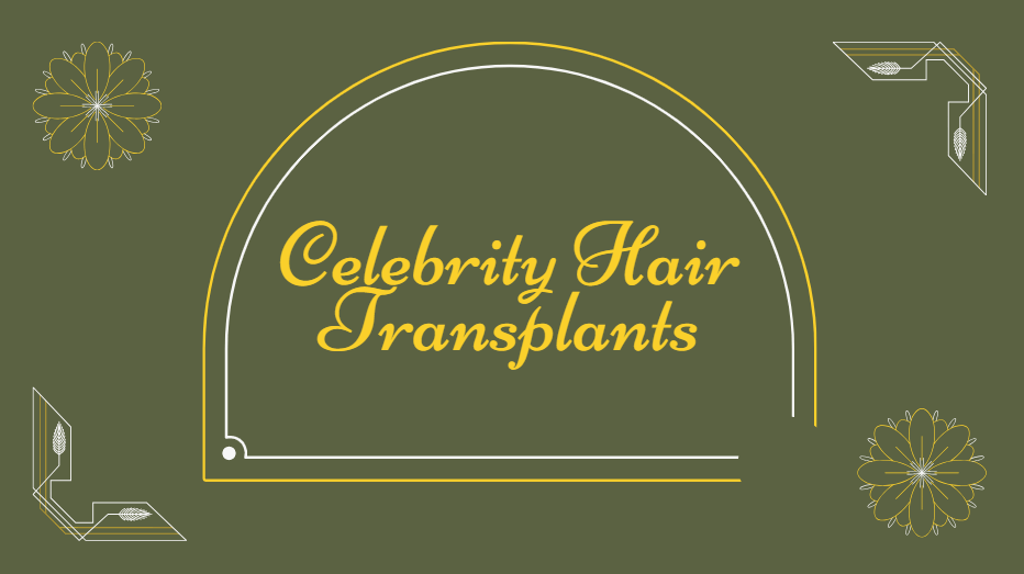 Celebrity hair transplants