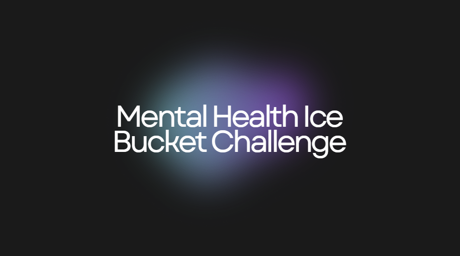 Mental Health Ice Bucket Challenge