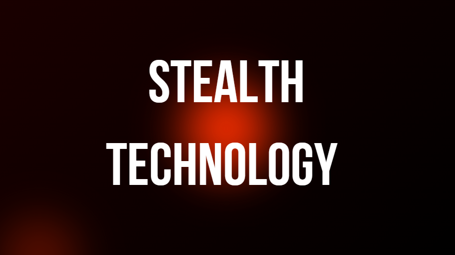 Stealth technology