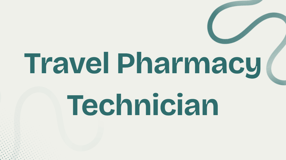 travel pharmacy technician