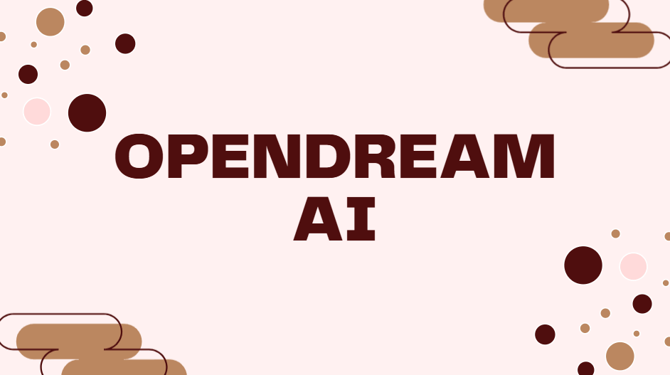 OpenDream AI