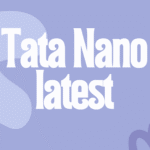 Tata Nano latest